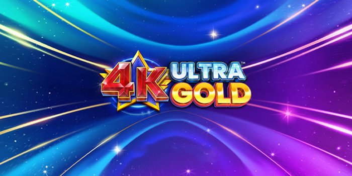 4K Ultra Gold – Slot Menawan Potensi Kemenangan Signifikan