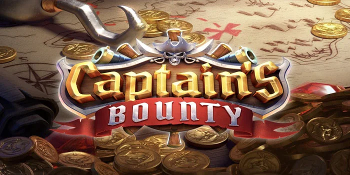 Captain’s Bounty – Mencari Harta Karun Berhadiah Fantastis